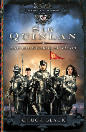 Sir Quinlan and the Swords of Valor Paperback by Chuck Black