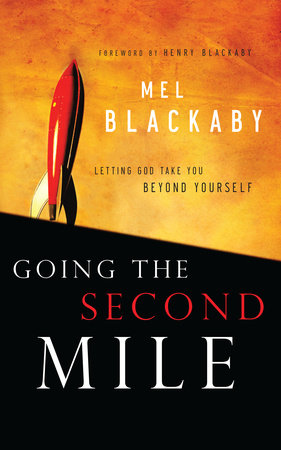Going the Second Mile Paperback by Mel Blackaby