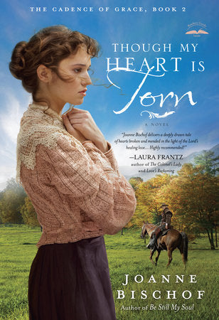 Though My Heart Is Torn Paperback by Joanne Bischof