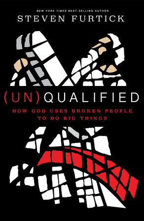 (Un)Qualified TR by Steven Furtick