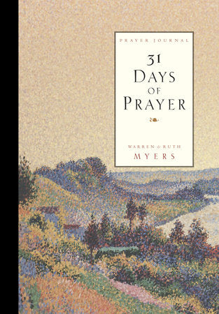 Thirty One Days of Prayer Journal Paperback by Ruth Myers
