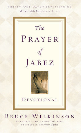 The Prayer of Jabez Devotional Paperback by Bruce Wilkinson