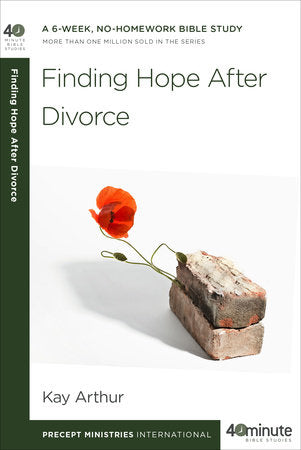 Finding Hope After Divorce Paperback by Kay Arthur