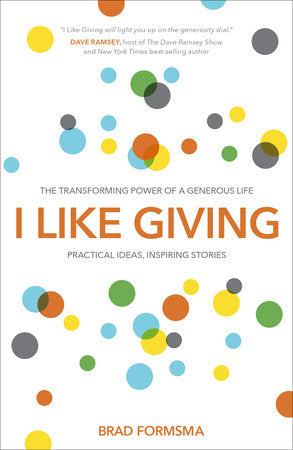 I Like Giving Paperback by Brad Formsma
