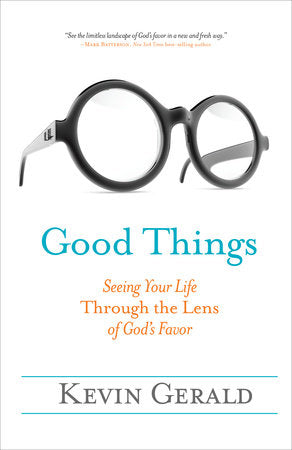 Good Things Paperback by Kevin Gerald