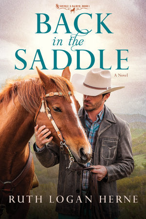 Back in the Saddle Paperback by Ruth Logan Herne