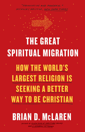 The Great Spiritual Migration Paperback by Brian D. McLaren