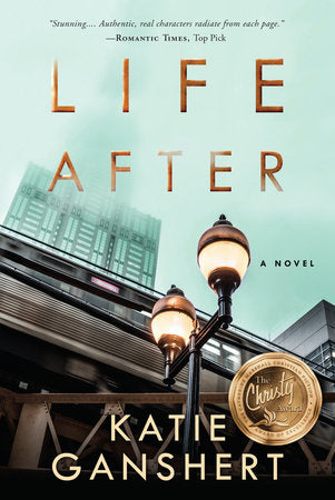 Life After Paperback by Katie Ganshert