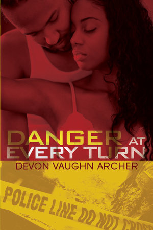 Danger At Every Turn Paperback by Devon Vaughn Archer