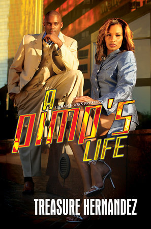 A Pimp's Life Paperback by Treasure Hernandez