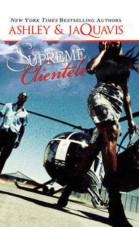 Supreme Clientele Paperback by Ashley & JaQuavis