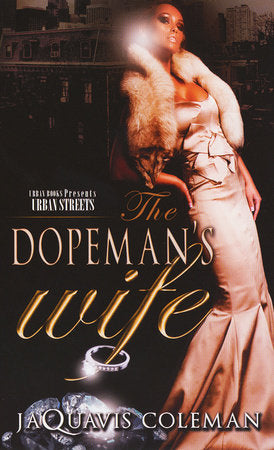 The Dopeman's Wife Paperback by JaQuavis Coleman