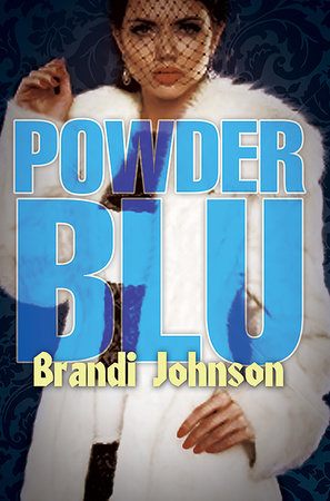 Powder Blu Paperback by Brandi Johnson