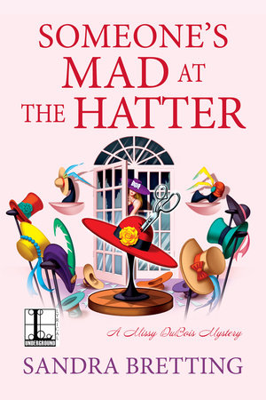 Someone's Mad at the Hatter Paperback by Sandra Bretting