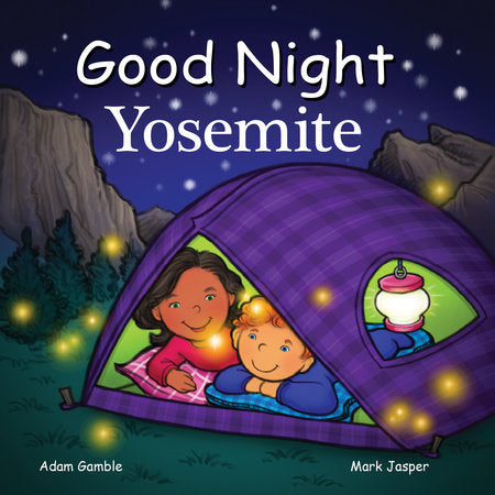 Good Night Yosemite Board Book by Adam Gamble, Mark Jasper