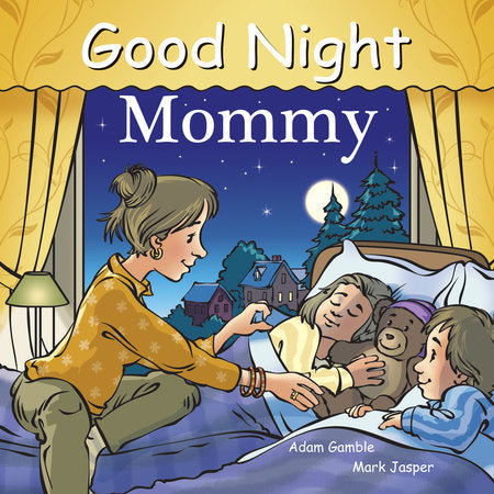 Good Night Mommy Ebook by Adam Gamble, Mark Jasper