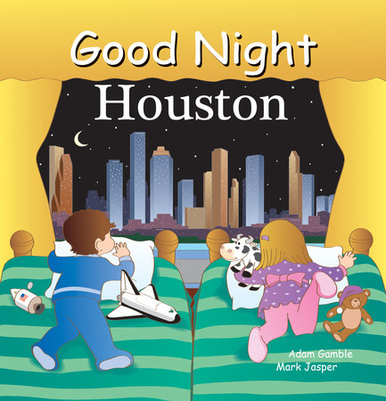 Good Night Houston Board Book by Adam Gamble, Mark Jasper