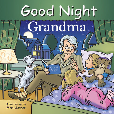 Good Night Grandma EL by Adam Gamble, Mark Jasper