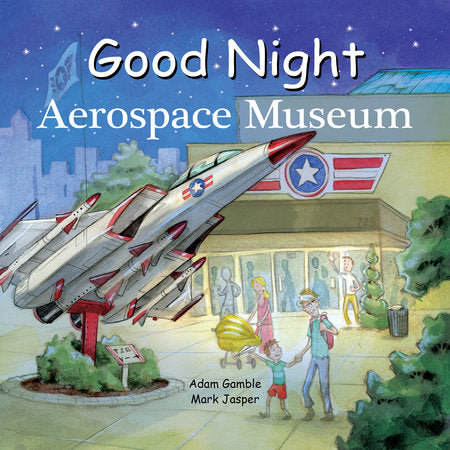 Good Night Aerospace Museum EL by Adam Gamble, Mark Jasper