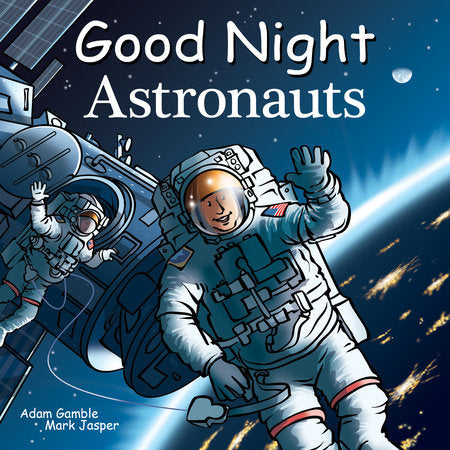Good Night Astronauts Ebook by Adam Gamble, Mark Jasper
