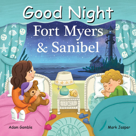 Good Night Fort Myers & Sanibel Board Book by Adam Gamble, Mark Jasper