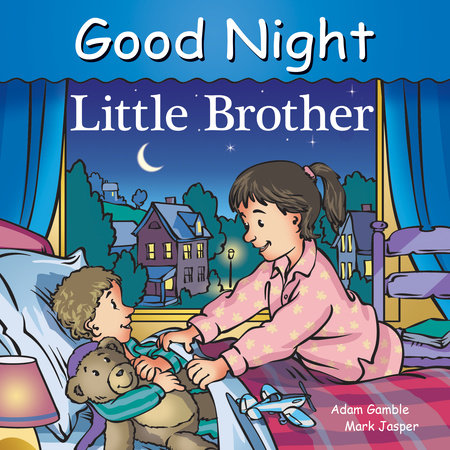Good Night Little Brother Ebook by Adam Gamble, Mark Jasper