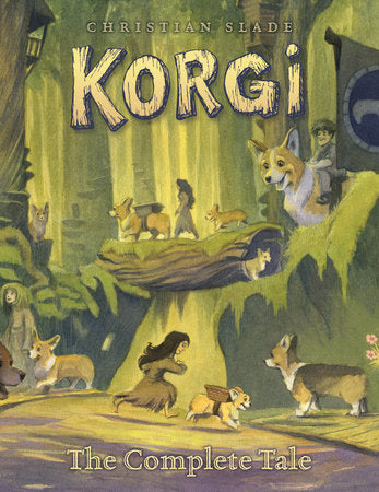 Korgi: The Complete Tale Paperback by Slade, Christian; Slade, Christian