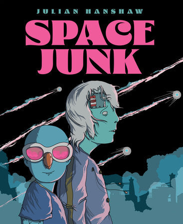 Space Junk Paperback by Hanshaw, Julian