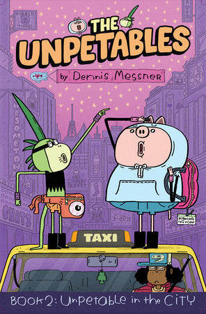 The Unpetables (Book 2): Unpetable in the City Paperback by Messner, Dennis