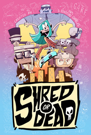 Shred or Dead Paperback by D. Bradford Gambles