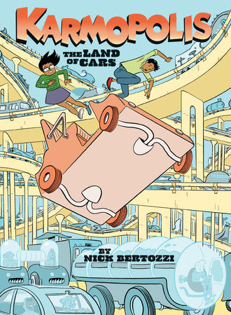 Karmopolis (Book 1): The Land of Cars Paperback by Nick Bertozzi