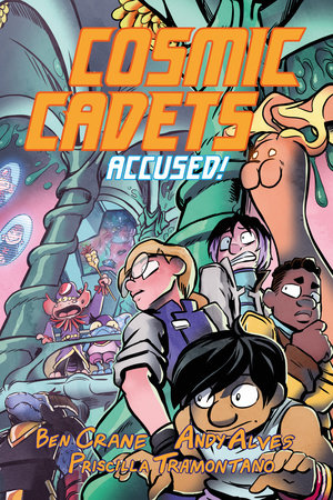 Cosmic Cadets (Book Two): Accused! Paperback by Ben Crane