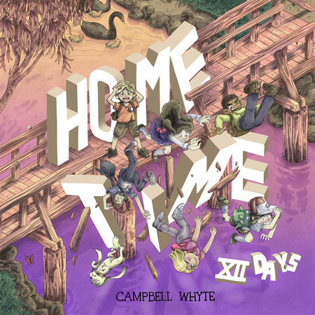Home Time: Twelve Days Paperback by Campbell Whyte