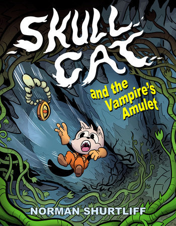 Skull Cat (Book 2): Skull Cat and The Vampires Amulet Paperback by Norman Shurtliff