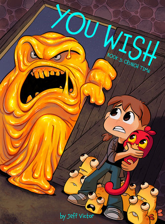 You Wish (Book 3): Crunch Time Paperback by Jeff Victor
