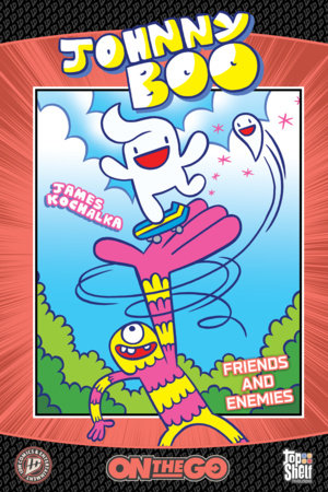 Johnny Boo: On The Go--Friends and Enemies Paperback by James Kochalka