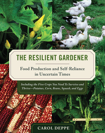 The Resilient Gardener Paperback by CAROL DEPPE