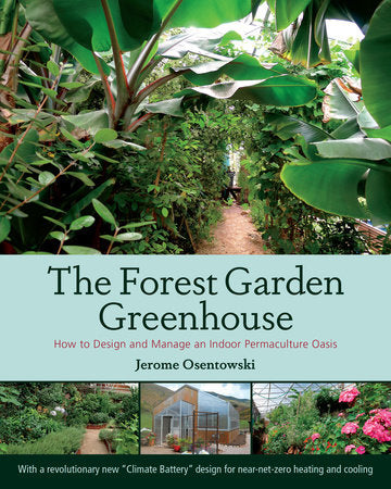 The Forest Garden Greenhouse Paperback by JEROME OSENTOWSKI