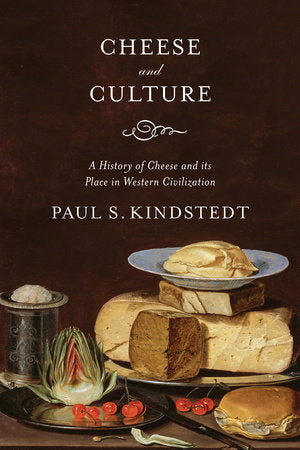 Cheese and Culture Paperback by PAUL KINDSTEDT