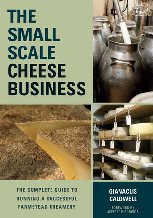 The Small-Scale Cheese Business Paperback by GIANACLIS CALDWELL