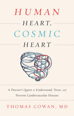 Human Heart, Cosmic Heart Hardcover by THOMAS COWAN