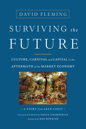 Surviving the Future Paperback by David Fleming