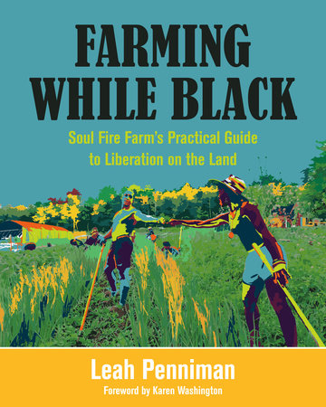 Farming While Black Paperback by LEAH PENNIMAN
