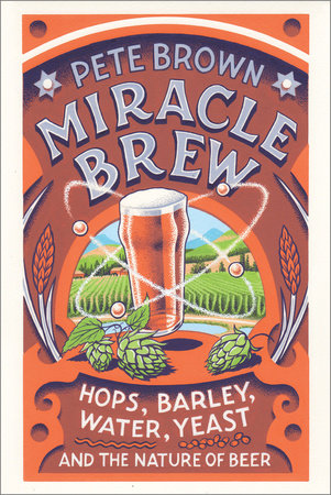 Miracle Brew Paperback by PETE BROWN