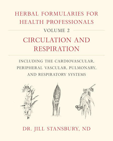 Herbal Formularies for Health Professionals, Volume 2 Hardcover by JILLIAN STANSBURY