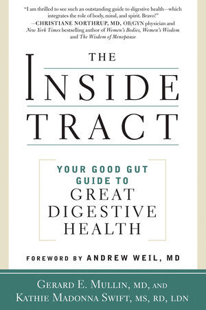 The Inside Tract Paperback by Gerard E. Mullin, MD, and Kathie Madonna Swift, MS, RD, LDN