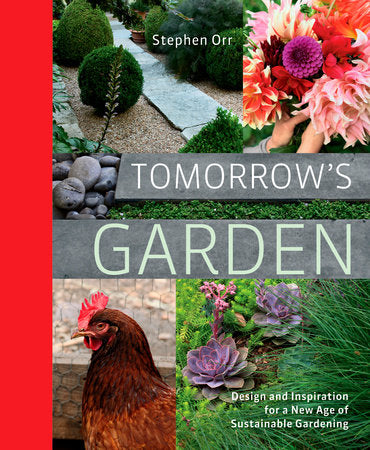 Tomorrow's Garden Hardcover by Stephen Orr