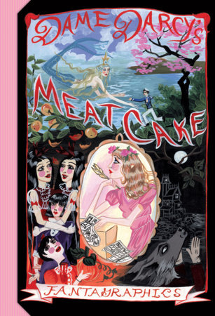 Meat Cake Paperback by Dame Darcy