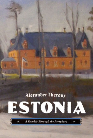 Estonia Hardcover by Alexander Theroux