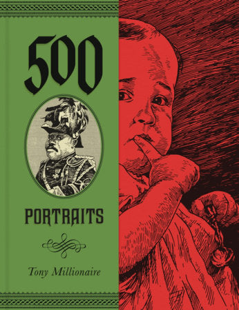 500 Portraits Hardcover by Tony Millionaire